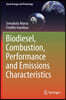 Biodiesel, Combustion, Performance and Emissions Characteristics