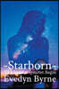 Starborn: The Rorrim Quartet Begins Book 1