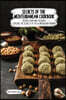 Secrets of the Mediterranean Cookbook: Recipes From Italy To Egypt! Explore The Secrets Of The Alimentation Pyramid!