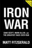 Iron War: Dave Scott, Mark Allen, and the Greatest Race Ever Run