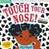 Touch Your Nose! (Indestructibles: 구강기 아이를 위한 츄잉북 시리즈)
