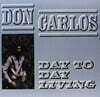 Don Carlos (돈 카를로스) - Day To Day Living [LP]