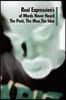 Real Expression's of Words Never Heard the Poet, the Man, the Idea