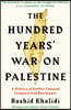 The Hundred Years' War on Palestine