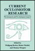 Current Oculomotor Research: Physiological and Psychological Aspects