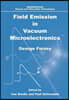Field Emission in Vacuum Microelectronics