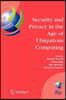 Security and Privacy in the Age of Ubiquitous Computing: Ifip Tc11 20th International Information Security Conference, May 30 - June 1, 2005, Chiba, J