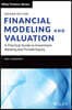 Financial Modeling and Valuation: A Practical Guide to Investment Banking and Private Equity