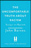 The Uncomfortable Truth About Racism