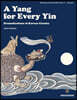 A Yang for Every Yin
