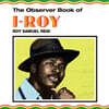 I Roy (아이 로이) - The Observer Book Of Roy Samuel Reid [LP]