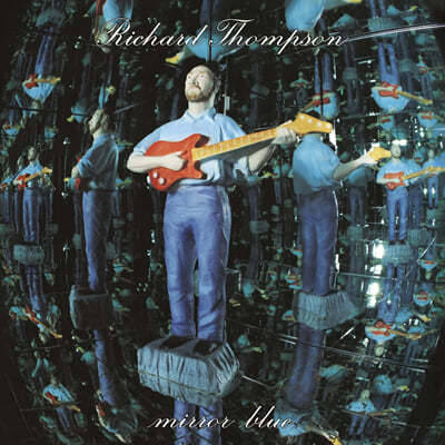 Richard Thompson (리차드 톰슨) - Mirror Blue [투명 미러 컬러 2LP]