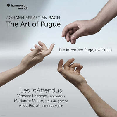 Les Inattendus 바흐: 푸가의 기법 (J.S.Bach: The Art of Fugue BWV1080) 