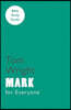 For Everyone Bible Study Guide: Mark