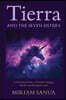 Tierra and the Seven Sisters: A Fantastical Story of Earth's Origins and Re-awakening to Love