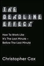 The Deadline Effect