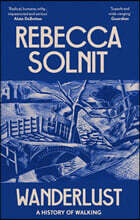 Wanderlust : A History of Walking