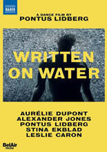 Aurelie Dupont 폰투스 리드베리 - 댄스 필름: 물 위에 쓰다 (Pontus Lidberg - Written on Water)