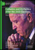 Catholics and Us Politics After the 2020 Elections: Biden Chases the 'Swing Vote'