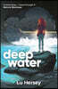 Deep Water