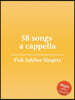 The Fisk Jubilee Singers' 58 songs a cappella