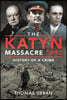 The Katyn Massacre 1940