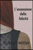L'ossessione della felicita