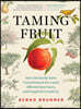 The Taming Fruit