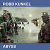 Robb Kunkel (롭 쿤켈) - Abyss [LP]