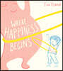 Where Happiness Begins