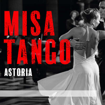 Ensemble Astoria 마르틴 팔메리: 미사 탱고 (Martin Palmeri: Misa Tango)