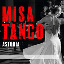 Ensemble Astoria 마르틴 팔메리: 미사 탱고 (Martin Palmeri: Misa Tango)