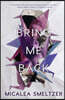 Bring Me Back