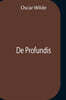 De Profundis