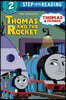 Thomas and the Rocket (Thomas & Friends: All Engines Go)