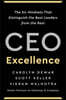 CEO Excellence: The Six Mindsets That Distinguish the Best Leaders from the Rest