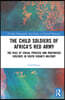 Child Soldiers of Africa's Red Army