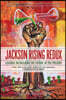 Jackson Rising Redux: Lessons on Building the Future in the Present