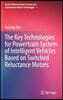 The Key Technologies for Powertrain System of Intelligent Vehicles Based on Switched Reluctance Motors