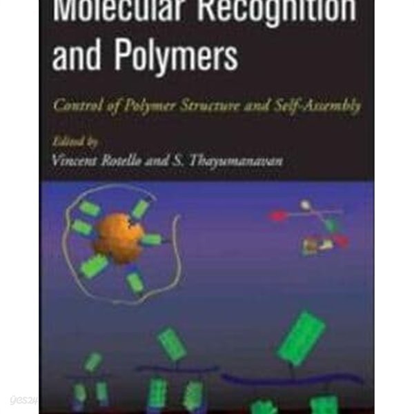 Molecular Recognition and Polymers: Control of Polymer Structure and Self-Assembly (Hardcover) 