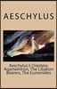 Aeschylus I: Oresteia: Agamemnon, the Libation Bearers, the Eumenides