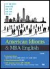 American Idioms & MBA English