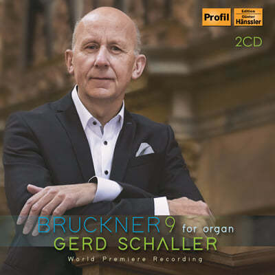 Gerd Schaller 브루크너: 교향곡 9번 - 오르간으로 연주하는 완성판 (Bruckner: Symphony No.9 - Arr. G. Schaller for Organ) 