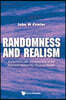 Randomness and Realism: Encounters with Randomness in the Scientific Search for Physical Reality
