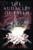 The Audacity of Faith: What Happened...?