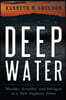 Deep Water