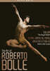 The Royal Ballet 로베르토 볼레의 예술 (The Art of Roberto Bolle)