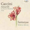 fantazyas 줄리오 카치니: 아마릴리 외 (Giulio Caccini: Amarilli)