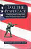 Take the Power Back: A United States Marine Corps Iraqi Combat Veteran's Perspective on America's Freedom