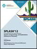 SPLASH 12 Proceedings of the 2012 ACM Conference on Systems, Programming and Applications